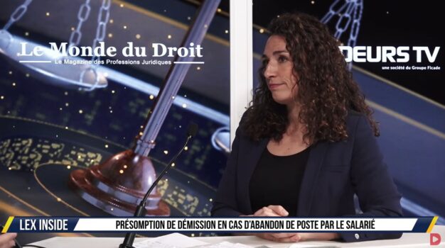 Presumption of resignation in case of abandonment of position by the employee – Carine Cohen’s video interview on Lex Inside